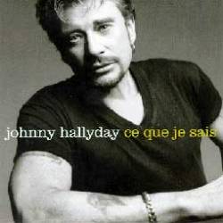 Johnny Hallyday : Ce Que Je Sais (Single)